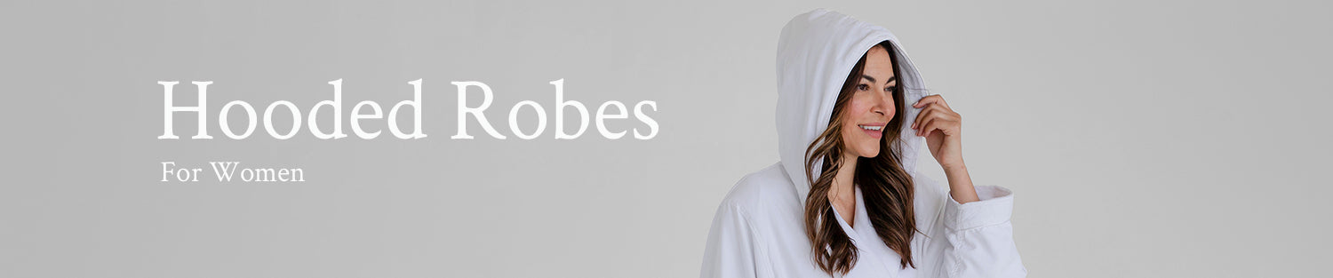 Collection / Hooded Robes for Women