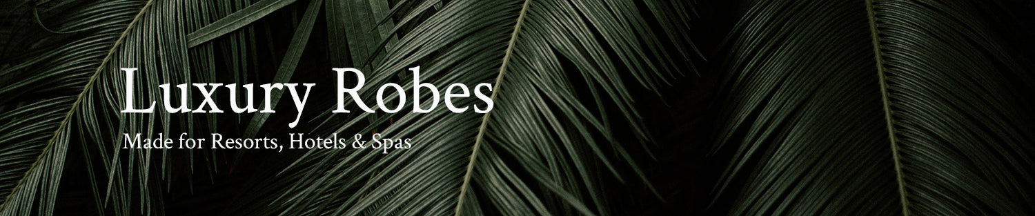 Collection / Luxury Spa Robes