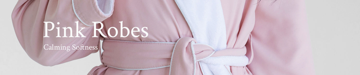 Collection / Pink Robes